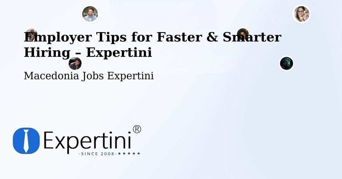 Employer Tips for Hiring & Recruitment – Dračevo - Dračevo, Macedonia Jobs Expertini