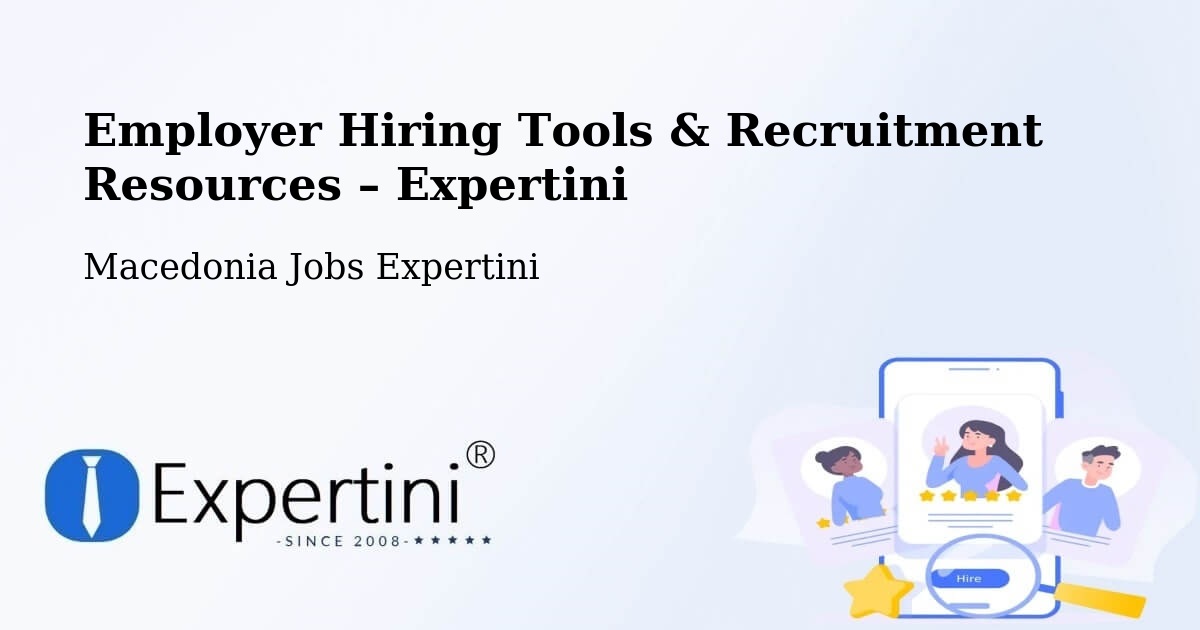 Employer Hiring Tools & Recruitment Resources – Dračevo - Dračevo, Macedonia Jobs Expertini