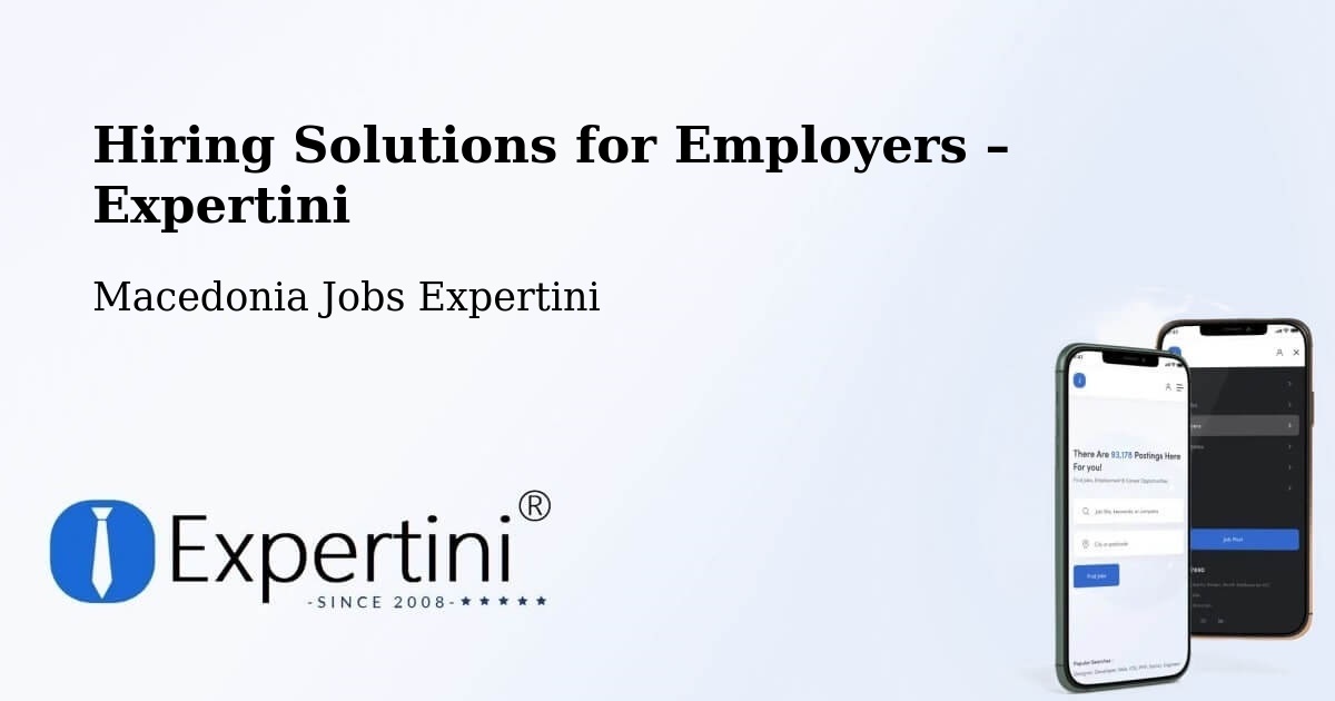Hiring Solutions for Employers in Dračevo - Dračevo, Macedonia Jobs Expertini